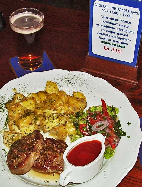 An excellent steak lunch at the Dickens Pub in Riga, Latvia.