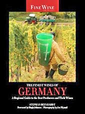 The Finest Wines of Germany: A Regional Guide to the Best Producers and Their Wines by Stephan Reinhardt and Hugh Johnson