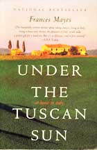 Under the Tuscan Sun by Frances Mayes