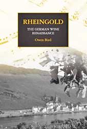 Rheingold - The German Wine Renaissance by Owen Bird